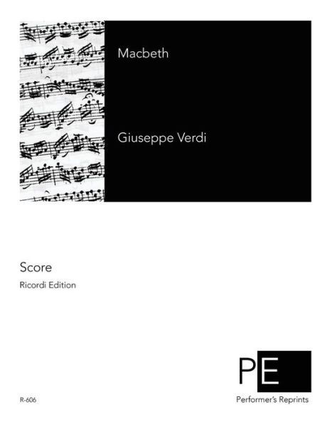 Macbeth - Giuseppe Verdi - Livres - Createspace - 9781500823085 - 13 août 2014