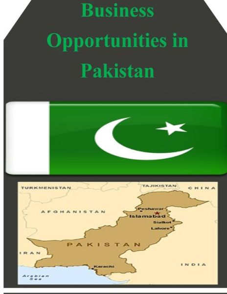 Cover for U.s. Department of Commerce · Business Opportunities in Pakistan (Taschenbuch) (2014)