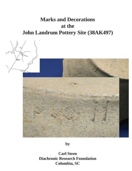 Cover for Carl Steen · Marks and Decorations at the John Landrum Pottery Site (Paperback Book) (2014)