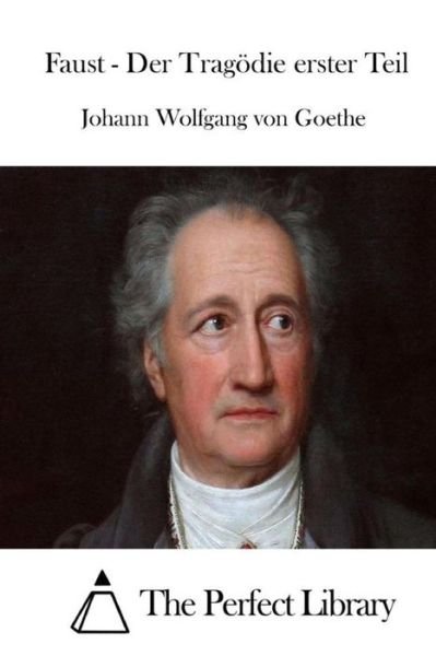 Cover for Johann Wolfgang Von Goethe · Faust - Der Tragodie Erster Teil (Paperback Bog) (2015)
