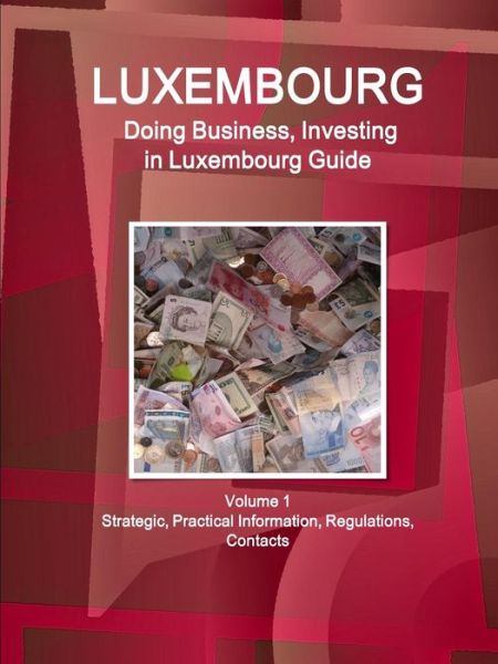 Cover for Www Ibpus Com · Luxembourg (Paperback Book) (2019)