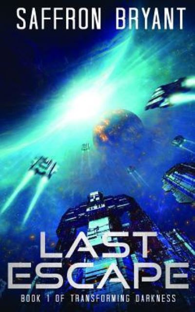 Cover for S J Bryant · Last Escape (Paperback Book) (2017)