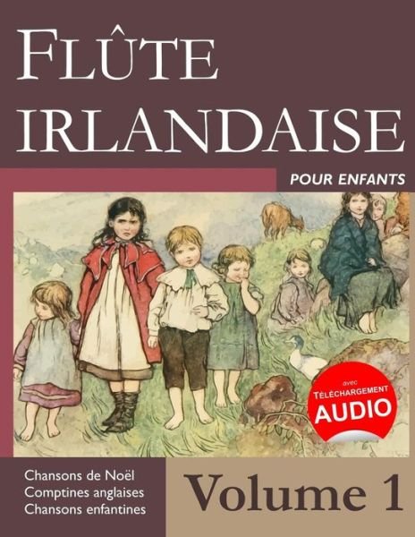 Cover for Stephen Ducke · Flute Irlandaise Pour Enfants - Volume 1 (Paperback Book) (2016)