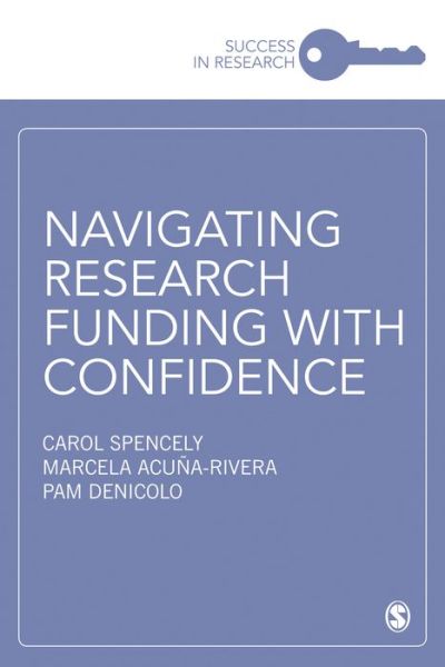 Cover for Carol Spencely · Navigating Research Funding with Confidence - Success in Research (Hardcover Book) (2019)