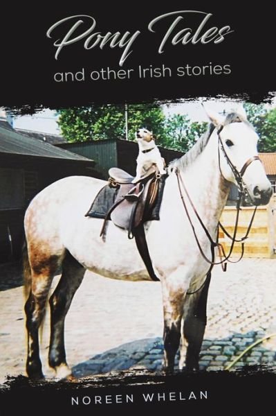 Cover for Noreen Whelan · Pony Tales and Other Irish Stories (Paperback Book) (2021)