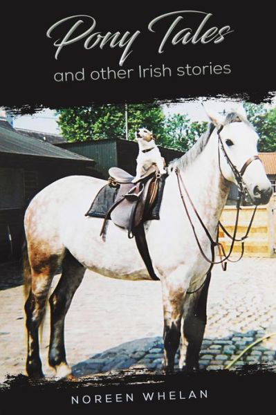 Cover for Noreen Whelan · Pony Tales and Other Irish Stories (Taschenbuch) (2021)