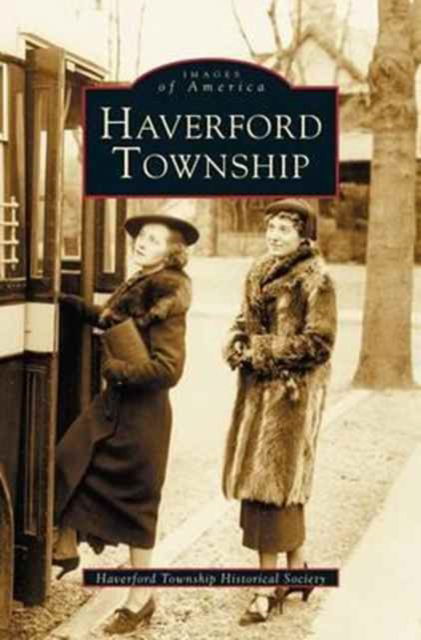 Cover for Haverford Township Historical Society · Haverford Township (Hardcover Book) (2003)
