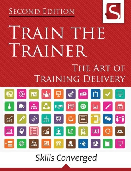 Cover for Skills Converged · Train the Trainer (Paperback Bog) (2016)