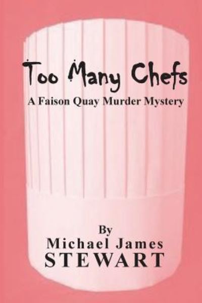 Cover for Michael James Stewart · Too Many Chefs (Paperback Bog) (2016)