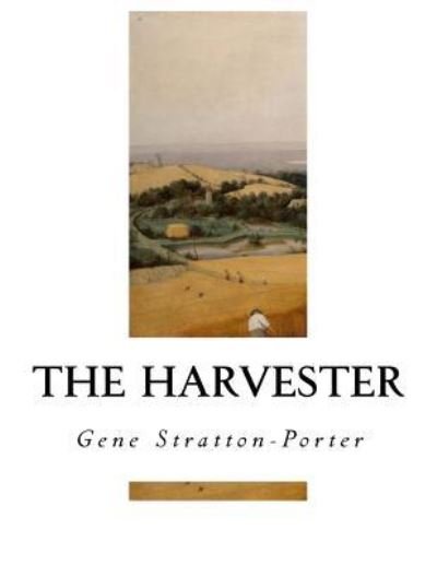 Cover for Deceased Gene Stratton-Porter · The Harvester (Paperback Bog) (2016)