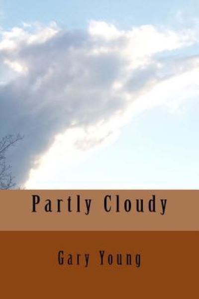 Cover for Gary Young · Partly Cloudy (Paperback Bog) (2016)