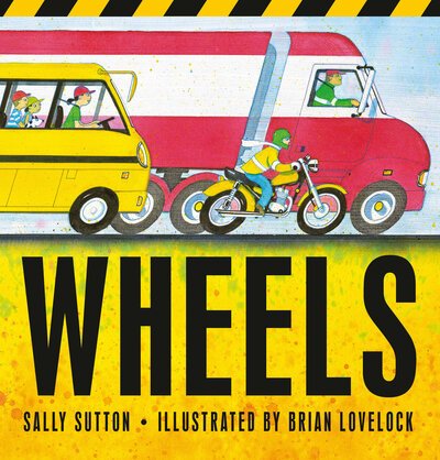 Cover for Sally Sutton · Wheels (Hardcover Book) (2020)