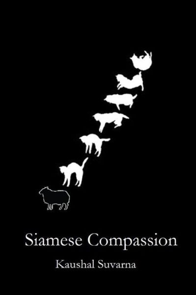 Cover for Kaushal Suvarna · Siamese Compassion (Paperback Book) (2017)