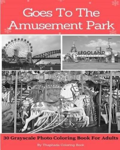 Cover for Thaphada Coloring Book · Goes to the Amusement Park (Taschenbuch) (2016)