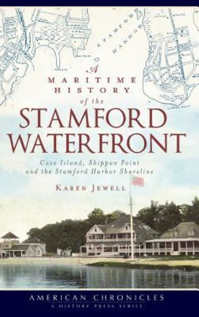 Cover for Karen Jewell · A Maritime History of the Stamford Waterfront (Hardcover Book) (2010)