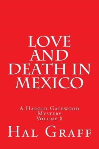 Cover for Hal Graff · Love and Death in Mexico (Paperback Book) (2016)