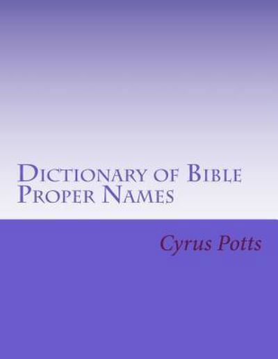 Cover for C Alan Martin · Dictionary of Bible Proper Names (Paperback Bog) (2017)