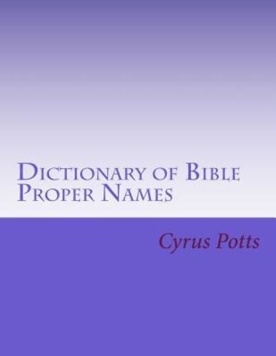 Cover for C Alan Martin · Dictionary of Bible Proper Names (Paperback Book) (2017)