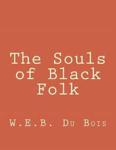 Cover for W E B Du Bois · The Souls of Black Folk (Paperback Book) (2017)