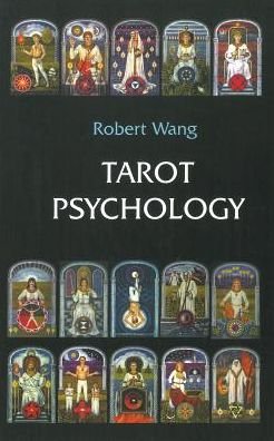 Cover for Robert Wang · Tarot Psychology: Volume I of the Jungian Tarot Trilogy (Taschenbuch) (2017)