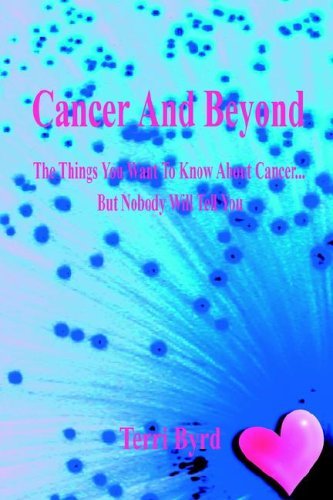 Cover for Terri Byrd · Cancer and Beyond (Paperback Book) (2005)