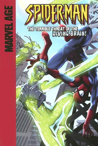 Cover for Todd Dezago · The Terrible Threat of the Living Brain! (Spider-man) (Hardcover Book) (2006)