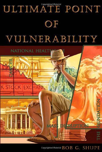 Cover for Bob G. Shupe · Ultimate Point of Vulnerability (Taschenbuch) (2009)