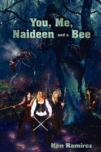 Ken Ramirez · You, Me, Naideen and a Bee (Paperback Book) (2009)