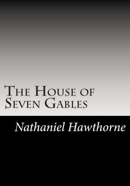 Cover for Nathaniel Hawthorne · The House of Seven Gables (Paperback Bog) (2013)