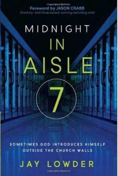 Cover for Jay Lowder · Midnight In Aisle Seven (Paperback Book) (2012)