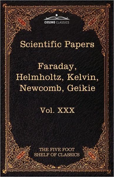 Cover for Hermann L. F. Von Helmholtz · Scientific Papers: Physics, Chemistry, Astronomy, Geology: the Five Foot Shelf of Classics, Vol. Xxx (In 51 Volumes) (Hardcover Book) (2010)