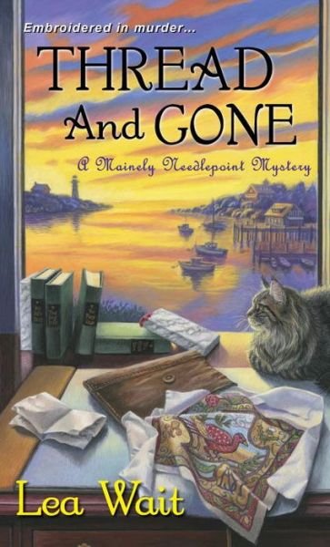 Cover for Lea Wait · Thread and Gone - A Mainely Needlepoint Mystery (Paperback Book) (2015)