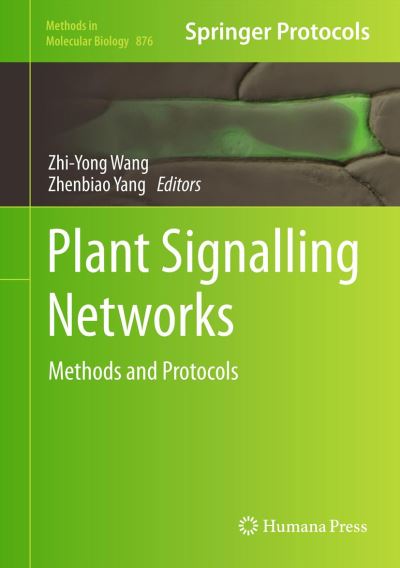 Cover for Zhiyong Wang · Plant Signalling Networks: Methods and Protocols - Methods in Molecular Biology (Hardcover Book) (2012)