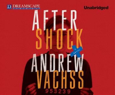 Cover for Andrew Vachss · Aftershock (Hörbuch (CD)) [Unabridged edition] (2013)