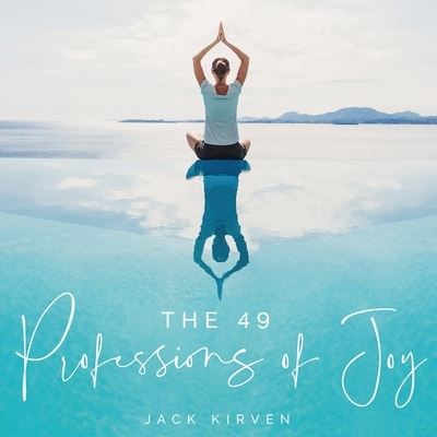 Cover for Jack Kirven · The 49 Professions of Joy (Paperback Book) (2020)