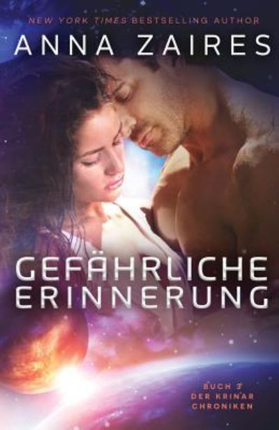 Cover for Anna Zaires · Gefährliche Erinnerung (Paperback Book) (2017)