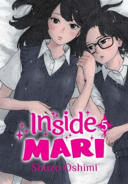 Cover for Shuzo Oshimi · Inside Mari, Volume 5 - Inside Mari (Pocketbok) (2019)