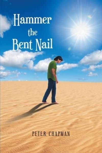 Cover for Peter Chapman · Hammer the Bent Nail (Paperback Book) (2021)