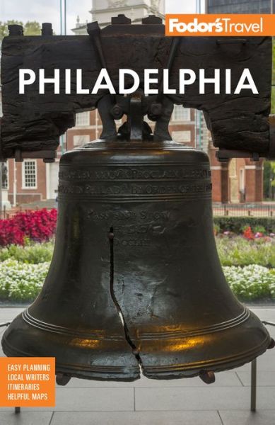 Cover for Fodor's Travel Guides · Fodor's Philadelphia: with Valley Forge, Bucks County, the Brandywine Valley, and Lancaster County - Full-color Travel Guide (Paperback Bog) [3 New edition] (2023)