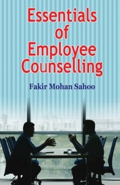 Cover for Fakir Mohan Sahoo · Essentials of Employee Counselling (Book) (2023)