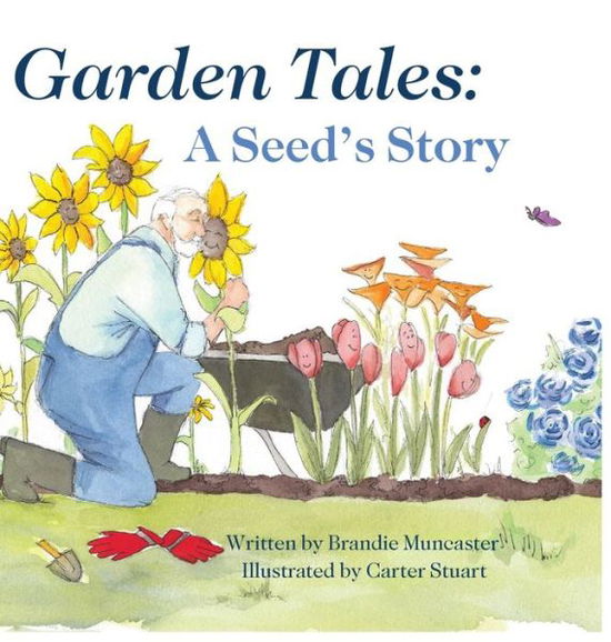 Cover for Brandie Muncaster · Garden Tales (Hardcover Book) (2020)