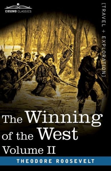 Cover for Theodore Roosevelt · The Winning of the West, Vol. II (in four volumes) (Paperback Bog) (2020)
