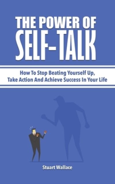 Cover for Stuart Wallace · The Power Of Self-Talk (Inbunden Bok) (2020)