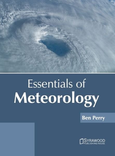 Cover for Ben Perry · Essentials of Meteorology (Hardcover Book) (2022)