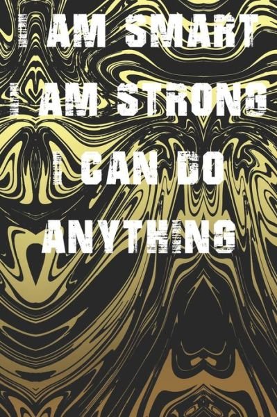 Alami Digital Creation · I Am Smart. Strong and I Can Do Anything (Pocketbok) (2019)
