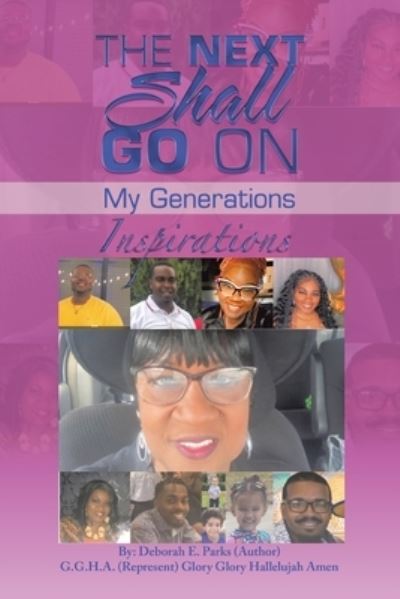 Next Shall Go On - Deborah E. Parks - Books - Xlibris Corporation LLC - 9781669856085 - November 21, 2022