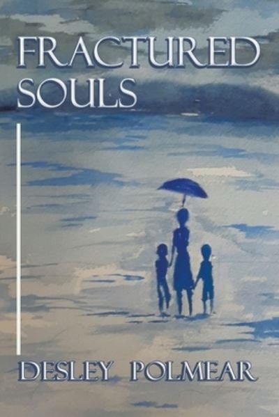 Cover for Desley Polmear · Fractured Souls (Paperback Bog) (2021)