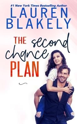 Cover for Lauren Blakely · The Second Chance Plan (Taschenbuch) (2020)
