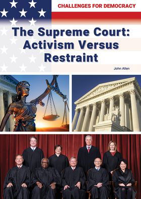 Cover for John Allen · The Supreme Court: Activism Versus Restraint (Hardcover Book) (2022)