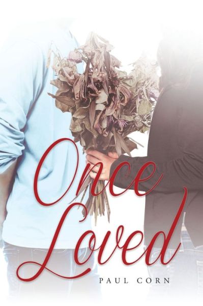 Cover for Paul Corn · Once Loved (Paperback Book) (2016)